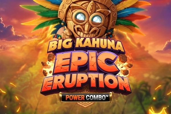 Big Kahuna Epic Eruption Power Combo