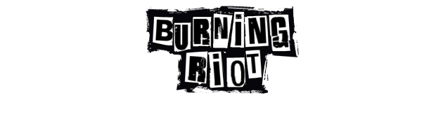Burning Riot