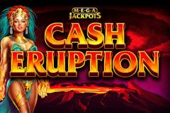 Cash Eruption MegaJackpots