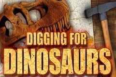 Digging for Dinosaurs
