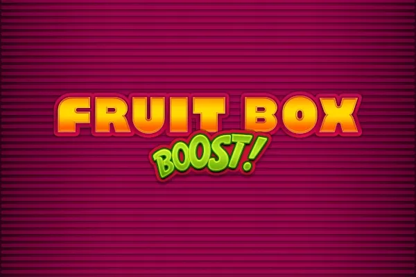 Fruit Box Boost!