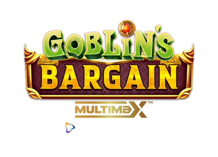 Goblin’s Bargain MultiMax™