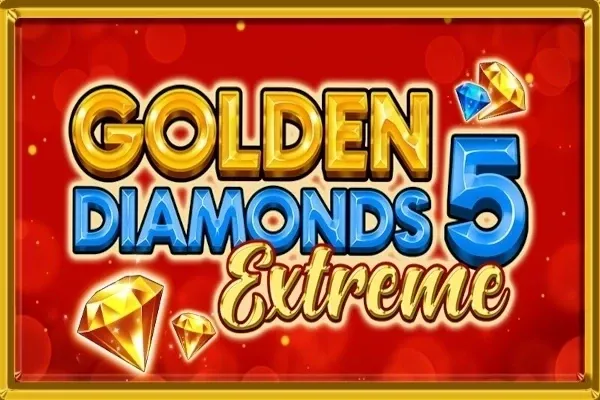 Golden Diamonds 5 Extreme