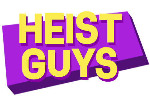 Heist Guys