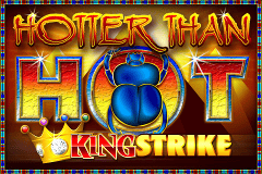 Hotter Than Hot King Strike