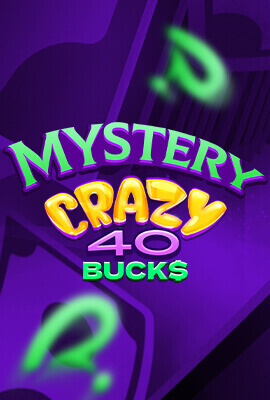 Mystery Crazy 40 Bucks