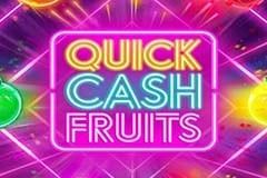 Quick Cash Fruits