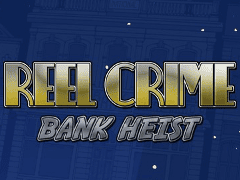 Reel Crime: Bank Heist
