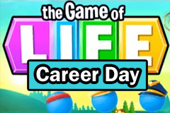 The Game of Life Career Day