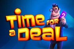 Time For a Deal