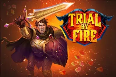 Trial by Fire